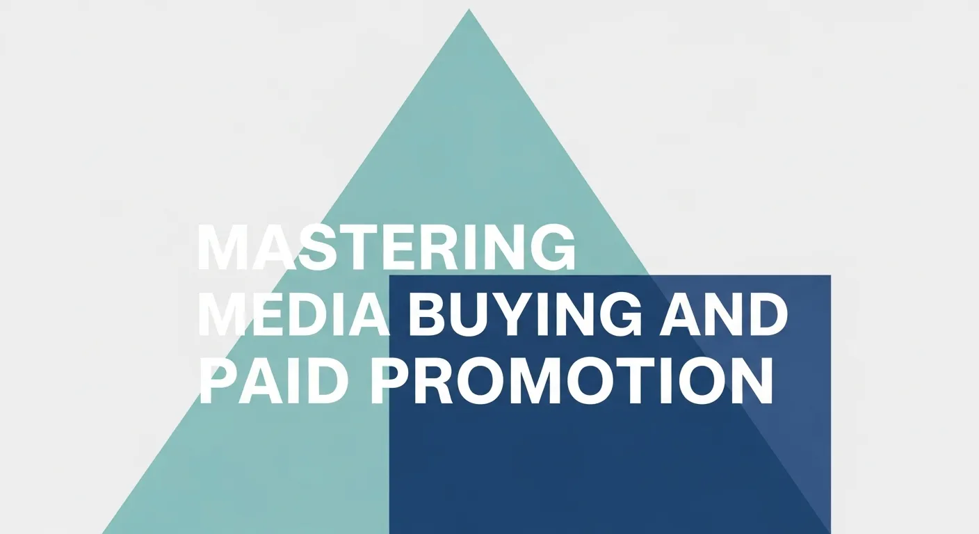 Mastering Media Buying and Paid Promotion | Digital Marketing