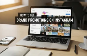 How to Get Brand Promotions on Instagram How to Get Brand Promotions on Instagram