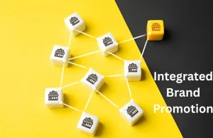 Integrated Brand Promotion: Strategies for Success Integrated Brand Promotion