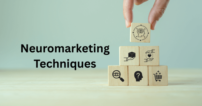 Neuromarketing Techniques to Strengthen Your Brand Neuromarketing