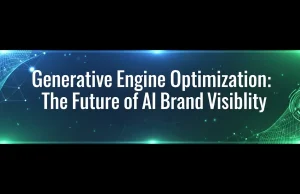 Generative Engine Optimization: The Future of AI Brand Visibility Generative Engine Optimization The Future of AI Brand Visibility