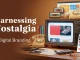 Harnessing Nostalgia in Digital Branding: Reconnecting with Audiences Across Generations Harnessing Nostalgia in Digital Branding Reconnecting with Audiences Across Generations