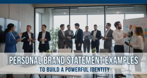 Personal Brand Statement Examples to Build a Powerful Identity personal brand statement examples