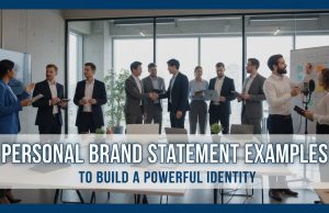 Personal Brand Statement Examples to Build a Powerful Identity personal brand statement examples