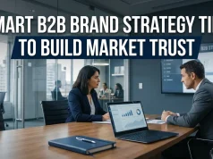 Smart B2B Brand Strategy Tips to Build Market Trust b2b brand strategy